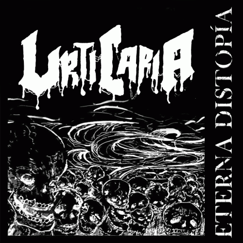 Urticaria : Eterna Distopía